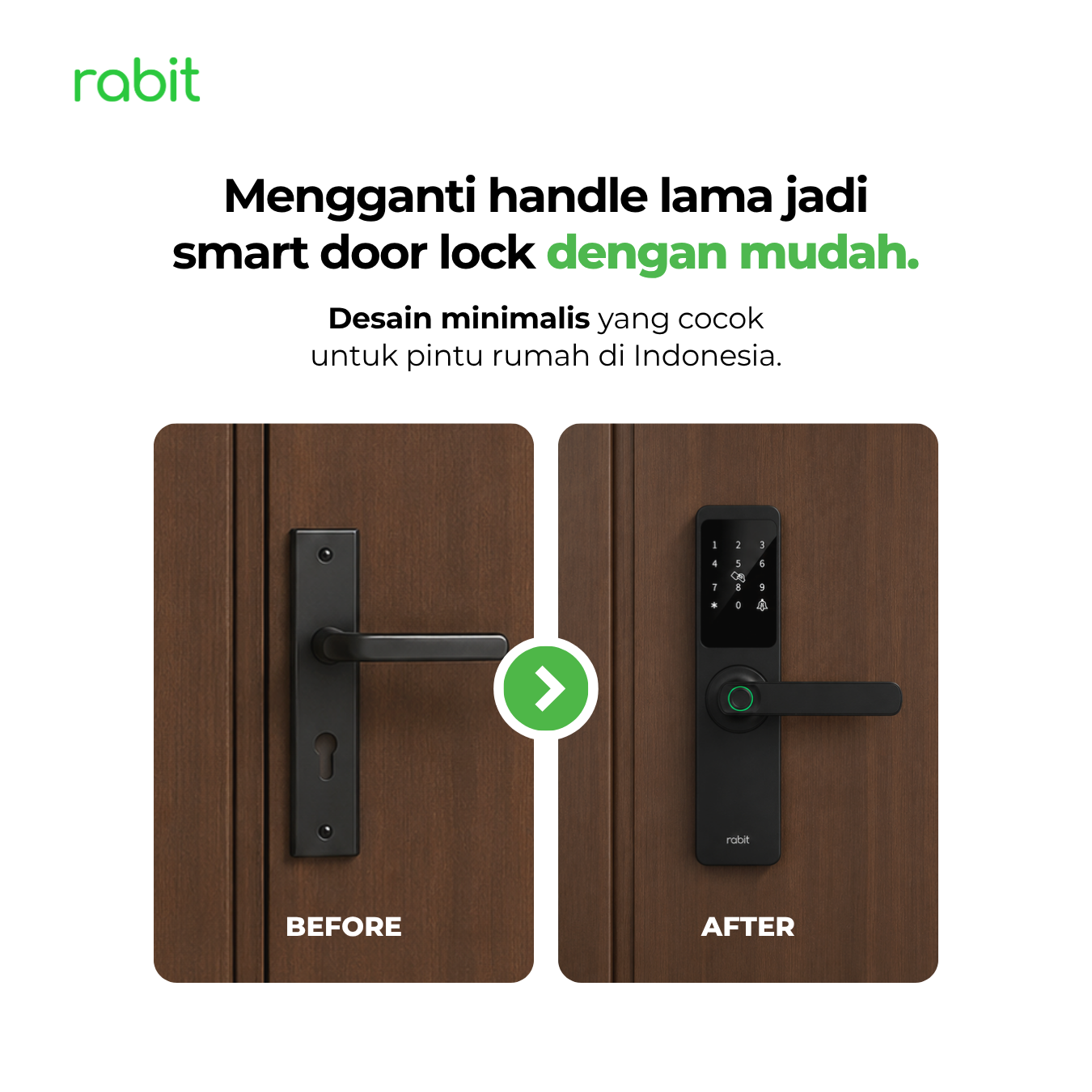 RABIT Smart Doorlock A Kunci Pintu Rumah Fingerprint Kode Pin Digital 10 erbandingan sebelum dan sesudah mengganti handle pintu lama konvensional menjadi Rabit Smart Doorlock A berdesain minimalis